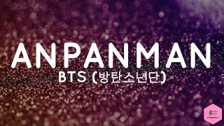 BTS (방탄소년단) - Anpanman (Easy Lyrics)