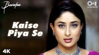 Kaise Piya Se - Video Song | Bewafaa | Kareena Kapoor | Lata Mangeshkar | Nadeem - Shravan