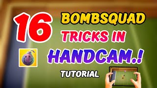 16 Bombsquad Tricks in Handcam That Makes You Ultra Pro | BOMB squad life