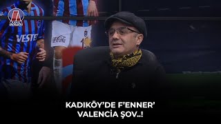 KADIKÖY'DE F'ENNER' VALENCİA ŞOV..! - SPOR AVRUPA 30.01.2023 @kanalavrupa