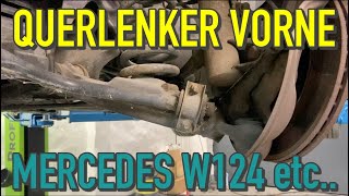 W124 Querlenker vorne wechseln | KrisGarage