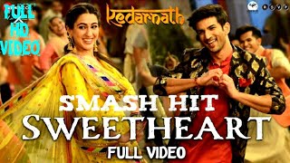 Sweetheart Dance Sweetheart Full Video Kedarnath Sushant Singh  Sara Ali Khan | Dev Negi HD