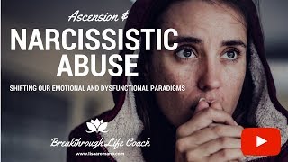 Narcissistic Abuse Recovery a Trigger To Helps Us Ascend Our Pasts