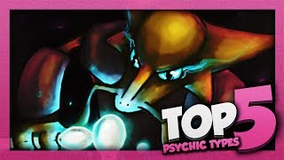 Pokémon Top 5 - "The Top 5 Psychic-Type Pokémon"