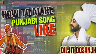 Punjabi Song In FL Studio Like #diljitdosanjh | New and latest Punjabi song