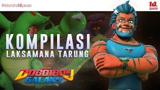 KOMPILASI LAKSAMANA TARUNG - BOBOIBOY GALAXY