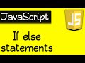 #11: JavaScript Tutorial | if Statements