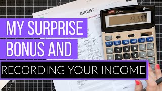 My Surprise Bonus \u0026 How To Record Your Income (plus update coming)