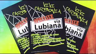 VIVI CARBONA - Speciale Via Lubiana