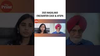 2021 Nagaland encounter case & AFSPA