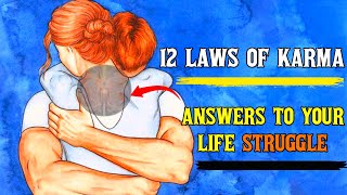 The 12 Laws of Karma That Can Change Your Life | Life Lessons | Transformation