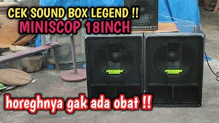 CEK SOUND MINISCOP 18INCH DEKAT JAUH TETAP OKE !!