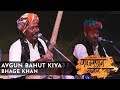 Avgun Bahut Kiya I Bhage Khan I Rajasthan Kabir Yatra 2018