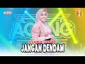 Nazia Marwiana ft Ageng Music - Jangan Dendam (Official Live Music)