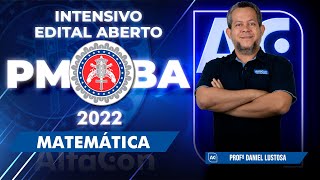 Concurso PM BA 2022 - Intensivo Edital Aberto - Matemática - AlfaCon