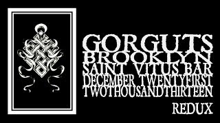 Gorguts - Saint Vitus 2013 Redux (Full Show)