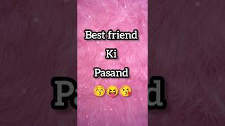 Papa, Mummy, Bhai, sister, bestie or Meri Pasand 😝 Next Video kis topic pe lau?