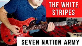 Seven Nation Army - The White Stripes Guitar Lesson