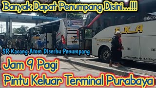 Banyak Dapat Penumpang...Pintu Keluar Terminal Purabaya Jam 9 Pagi