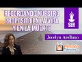 Recordando nuestro propósito en la Vida y en la Muerte, por Jocelyn Arellano