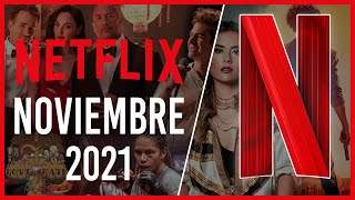Estrenos Netflix Noviembre 2021 | Top Cinema