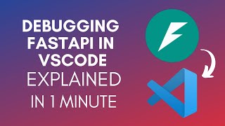 How To Debug FastAPI In VSCode (2025)