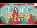 Bendito Diciembre, Los Betos - Letra Oficial