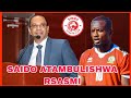 SAIDO NTIBAZONKIZA: ATANGAZWA RASMI NI MALI YA SIMBA/ TRY AGAIN AMETHIBITISHA KUTOKA KW VIVIAN SIMBA