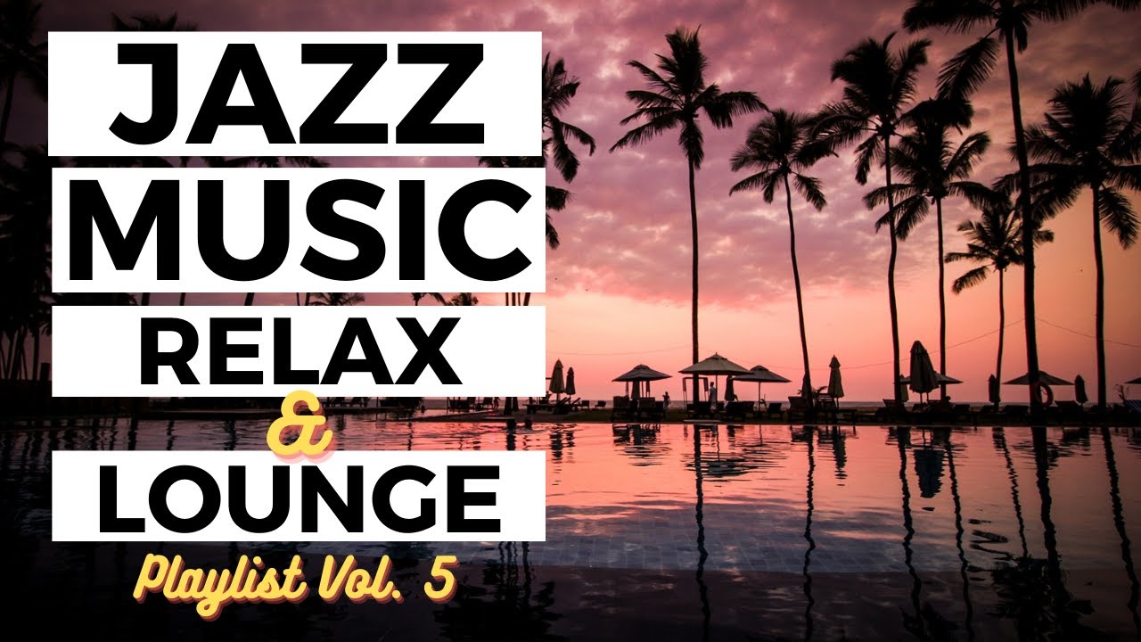 Relaxing Jazz Playlist No. 5 | Traditional Jazz Music | Instrumental ...