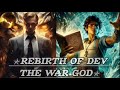 ep 2501 2510 rebirth of dev the war god ll novel explain in hindi novel hindi