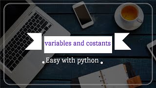 #2 variable and constants | Python Tutorial for Beginners | python | constants in python |