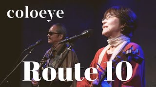 coloeye - Route 10 @飯能イーストコート 2024.10.26