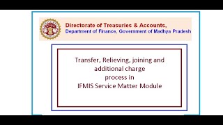 Transfer Joining Relieving and Additional charge in IFMIS SM