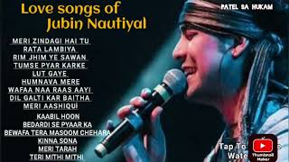 Best of Jubin Nautiyal love songs || All time hits #jubinnautiyal #lovesong #jubinnautiyalsong