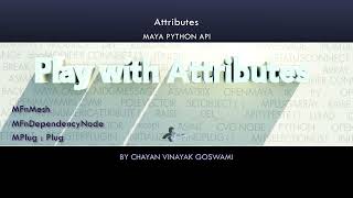 (Maya Python API) 04 - Attributes