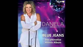 Daniela Alfinito - Dann zieh ich meine Blue Jeans an (DJ Mix)