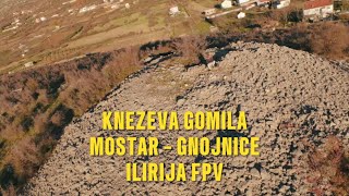 Kneževa gomila Gnojnice Mostar Ilirija | FPV Bosnia and Herzegovina