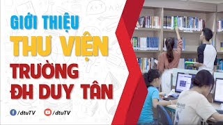 [dtuTV] Cảm nhận sinh viên về Thư viện trường Đại học Duy Tân