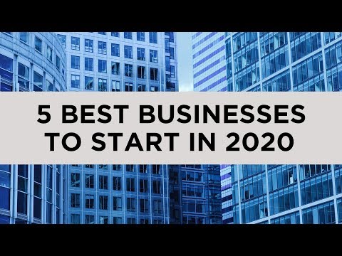 What are the best businesses to start in 2020?