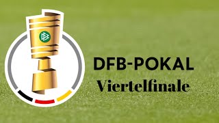 DFB Pokal Viertelfinal Prognose + Wett Tipps