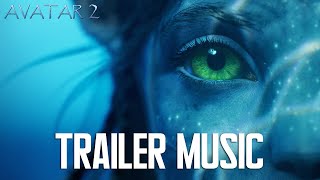 Avatar 2 The Way of Water Trailer Music | HIGH QUALITY VERSION