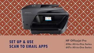 HP Officejet Pro 6960 / 6975 series :  Set up \u0026 use Scan to Email apps