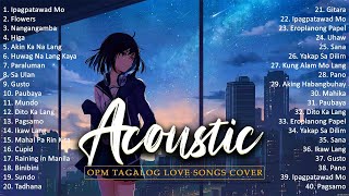 Best Of OPM Acoustic Love Songs 2024 Playlist 1300 ❤️ Top Tagalog Acoustic Songs Cover Of All Time