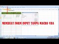 Belajar Excel: Cara Membuat Form Input Data Tanpa VBA