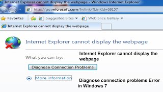 Internet Explorer cannot display the webpage. Diagnose connection problems Error in Windows 7 .