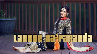 Lahore Da Paranda Dance Performance | Kaur B | Deep Brar |  Punjabi Song