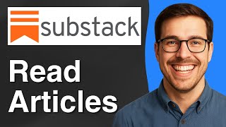 how to read substack articles [2025 Easy Guide]