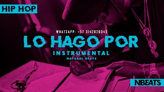 PISTA DE RAP - LO HAGO POR - INSTRUMENTAL DE HIP HOP PARA IMPROVISAR - NATURAL BEATS