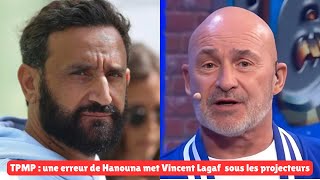 TPMP : une erreur de Hanouna met Vincent Lagaf  sous les projecteurs