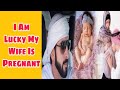 I Am Lucky My Wife Is Pregnant | Sheikh Hamdan | Fazza Poems | Sheikh Hamdan